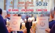 NHỊP SỐNG GIÁO HỘI VIỆT NAM SỐ 22 (19/5 - 26/5/2025)