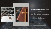 NGUYÊN TẮC CƠ BẢN TRONG TRUYỀN THÔNG CÔNG GIÁO
