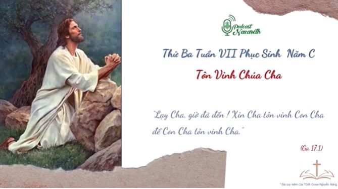 Suy niệm Thứ Ba Tuần VII Phục Sinh