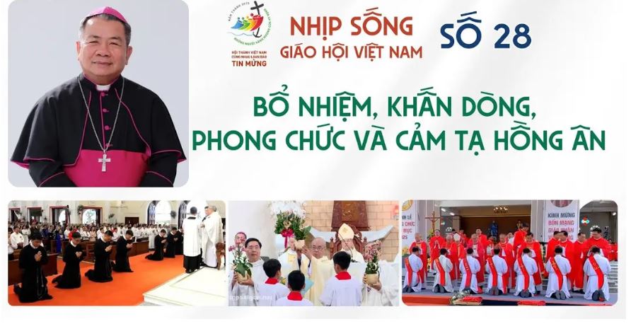 NHỊP SỐNG GIÁO HỘI VIỆT NAM SỐ 28 (01/7 - 07/7/2025)