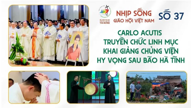 NHỊP SỐNG GIÁO HỘI VIỆT NAM SỐ 37 (02/9 - 08/9/2025)