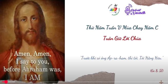 Suy niệm Thứ Năm Tuần V Mùa Chay