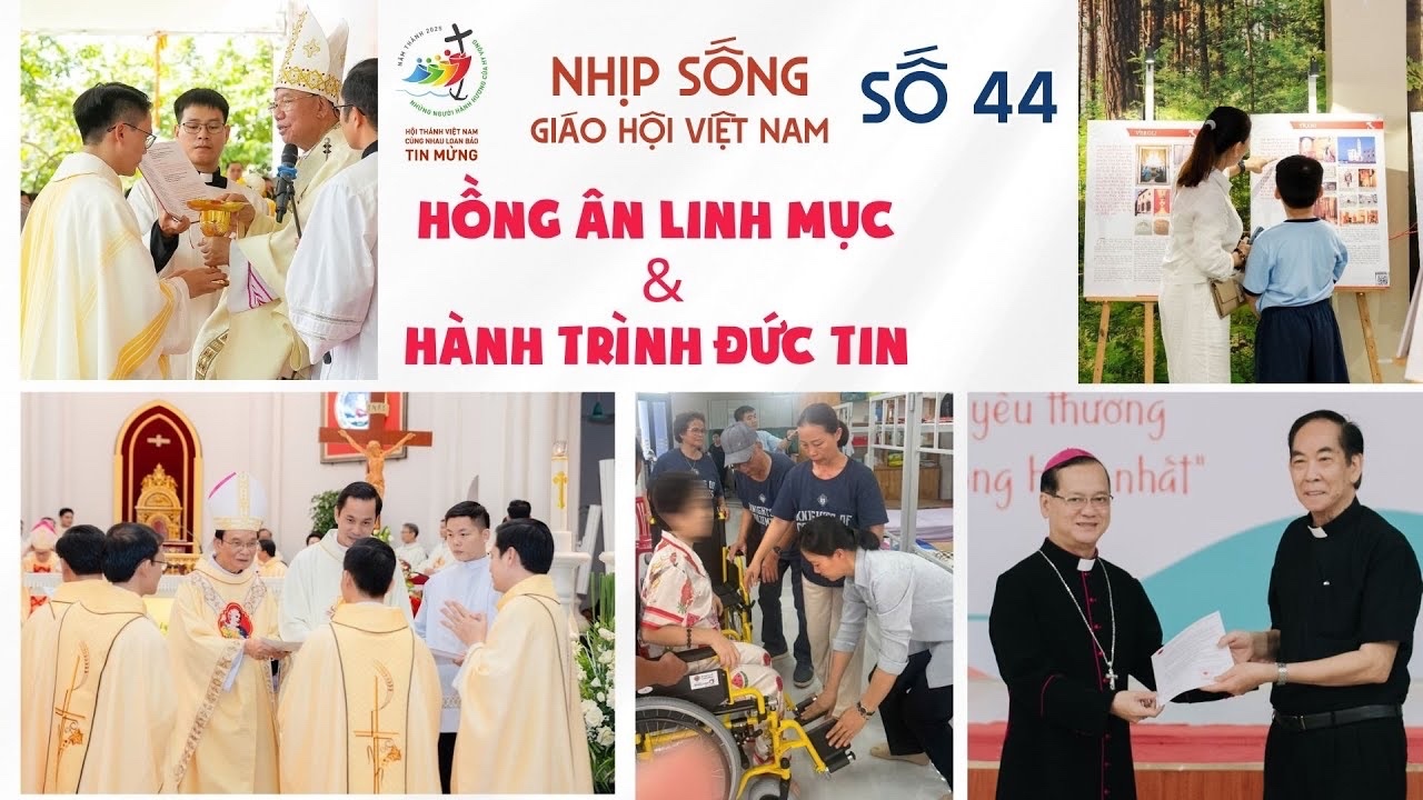 NHỊP SỐNG GIÁO HỘI VIỆT NAM SỐ 44