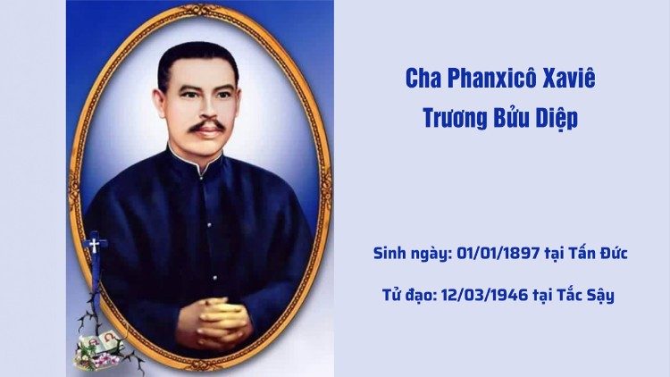 LỄ TUYÊN PHONG CHÂN PHƯỚC CHO CHA PHANXICÔ XAVIÊ TRƯƠNG BỬU DIỆP